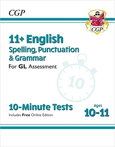 11+ GL 10-Minute Tests: English Spelling, Punctuation & Grammar - Ages 10-11 Book 1 (with Online Ed) (CGP GL 11+ Ages 10-11) von Coordination Group Publications Ltd (CGP)